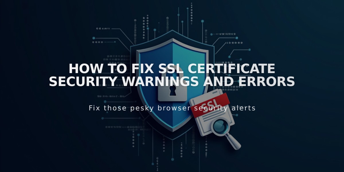 How to Fix SSL Certificate Security Warnings and Errors