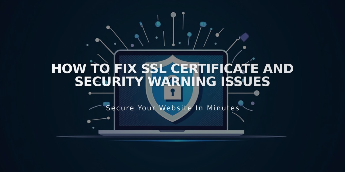 How to Fix SSL Certificate and Security Warning Issues