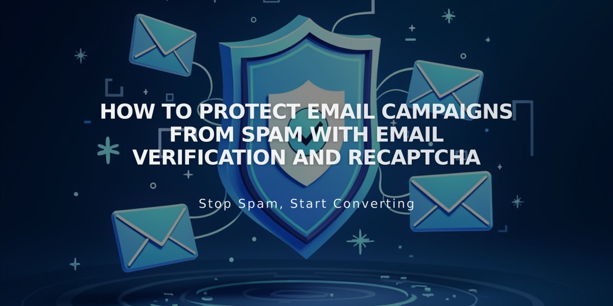 How to Protect Email Campaigns from Spam with Email Verification and reCAPTCHA