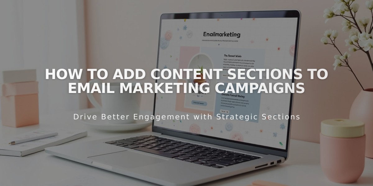 How to Add Content Sections to Email Marketing Campaigns