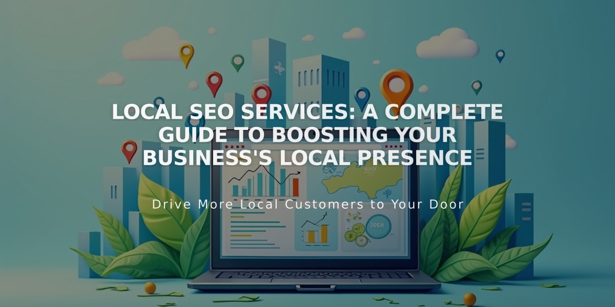 Local SEO Services: A Complete Guide to Boosting Your Business's Local Presence