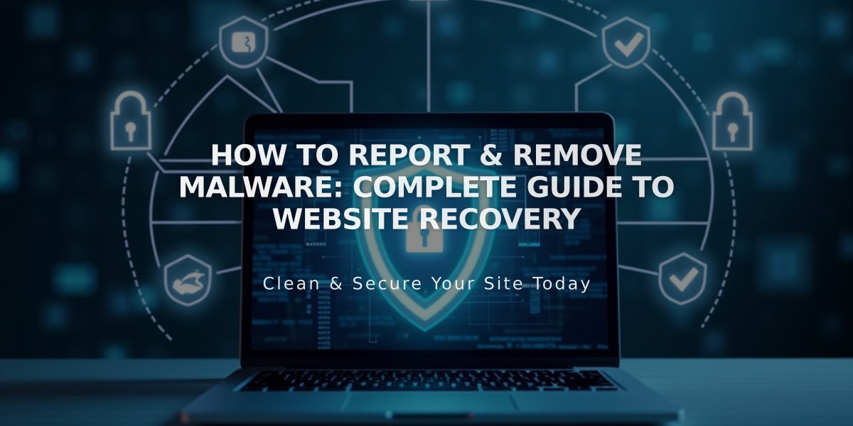 How to Report & Remove Malware: Complete Guide to Website Recovery