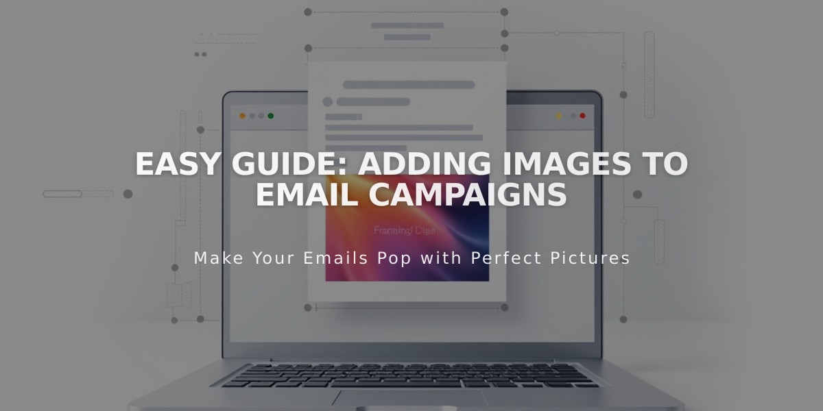 Easy Guide: Adding Images to Email Campaigns