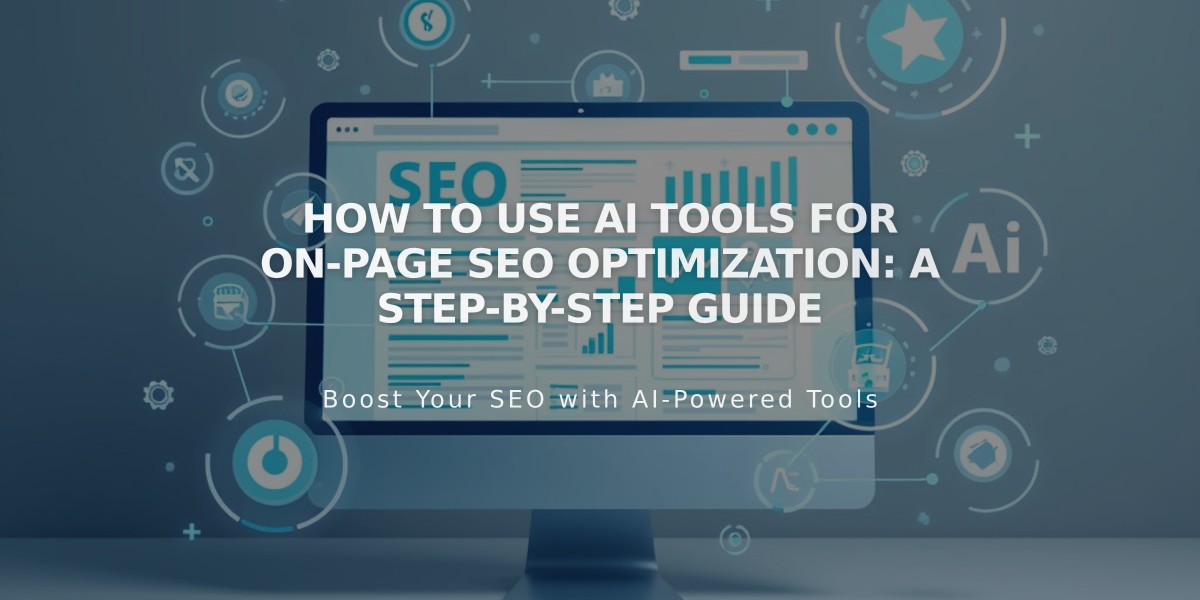 How to Use AI Tools for On-Page SEO Optimization: A Step-by-Step Guide