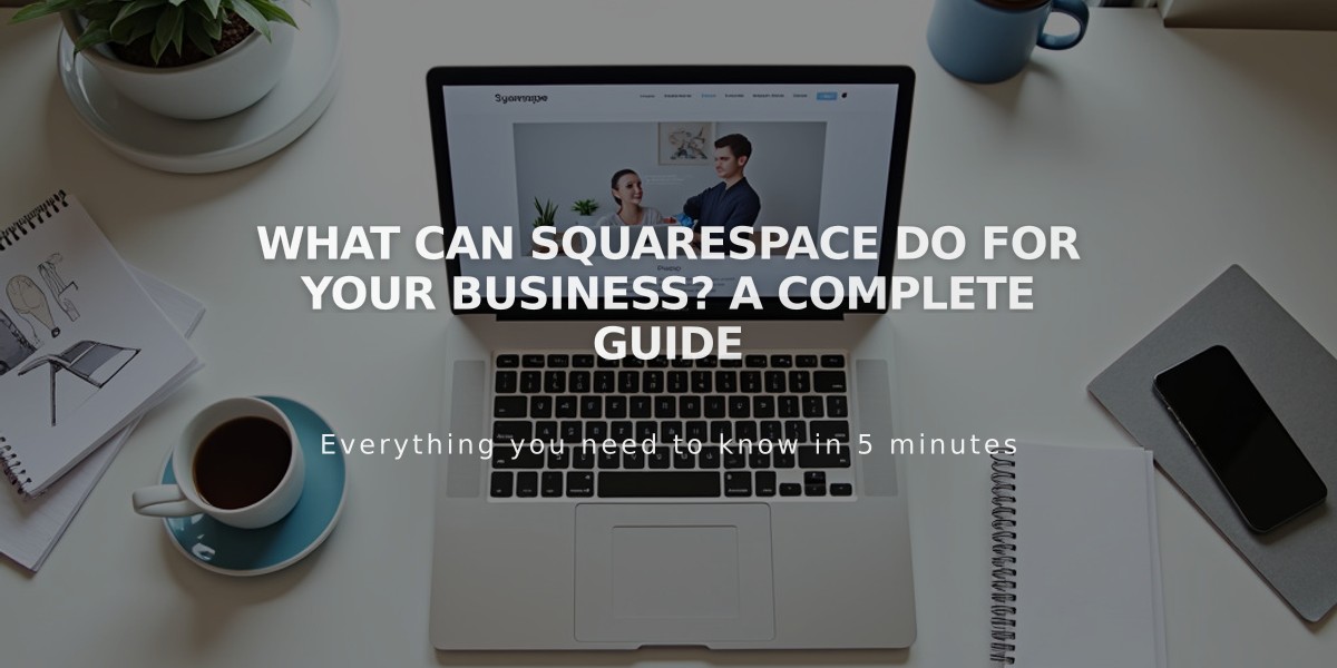 What Can Squarespace Do For Your Business? A Complete Guide