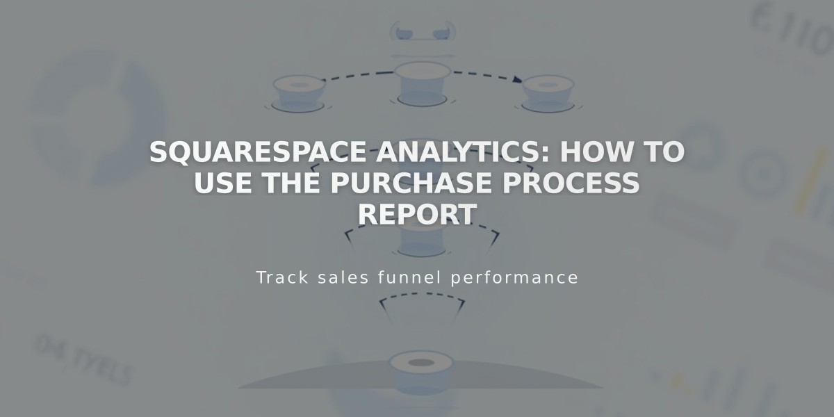 Squarespace Analytics: How to Use the Purchase Process Report