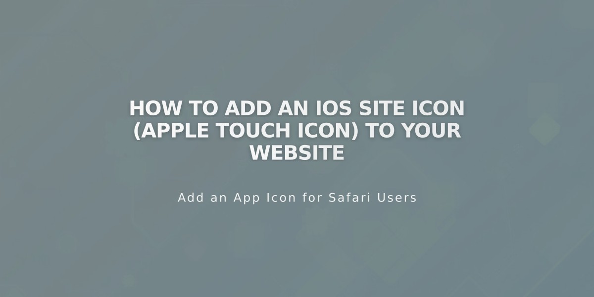 How to Add an iOS Site Icon (Apple Touch Icon) to Your Website