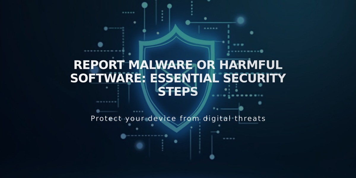 Report Malware or Harmful Software: Essential Security Steps