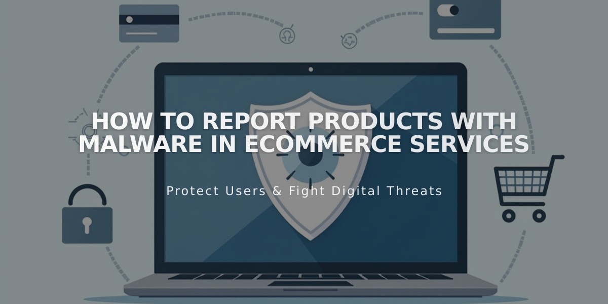 How to Report Products with Malware in eCommerce Services