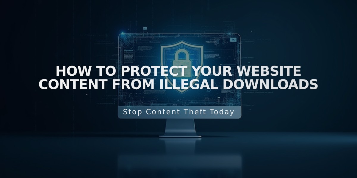 How to Protect Your Website Content from Illegal Downloads