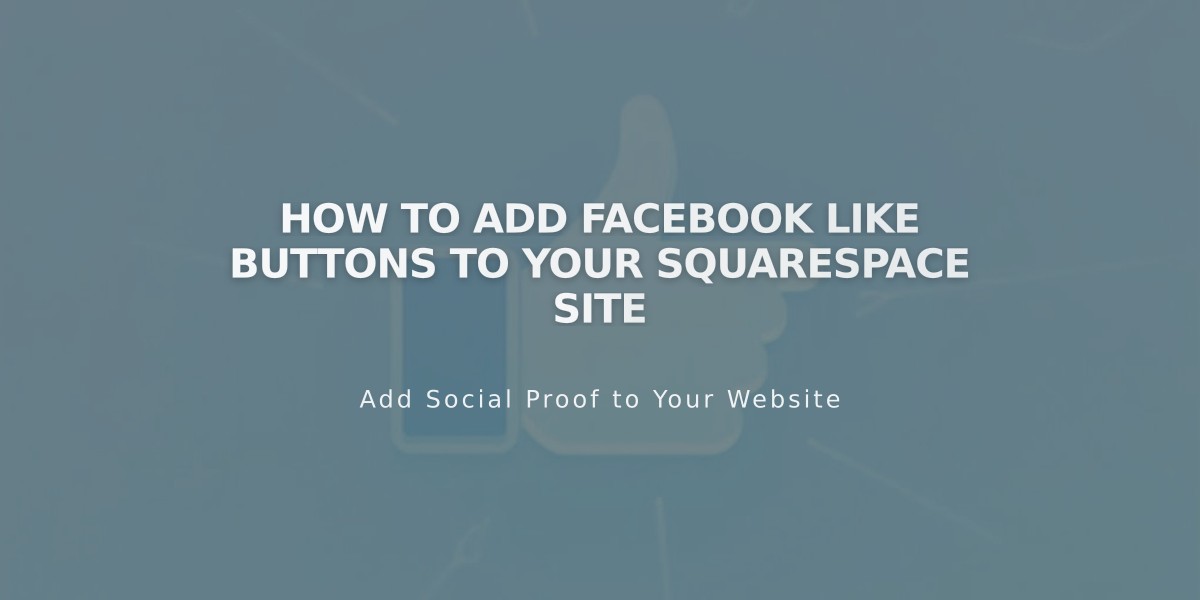 How to Add Facebook Like Buttons to Your Squarespace Site