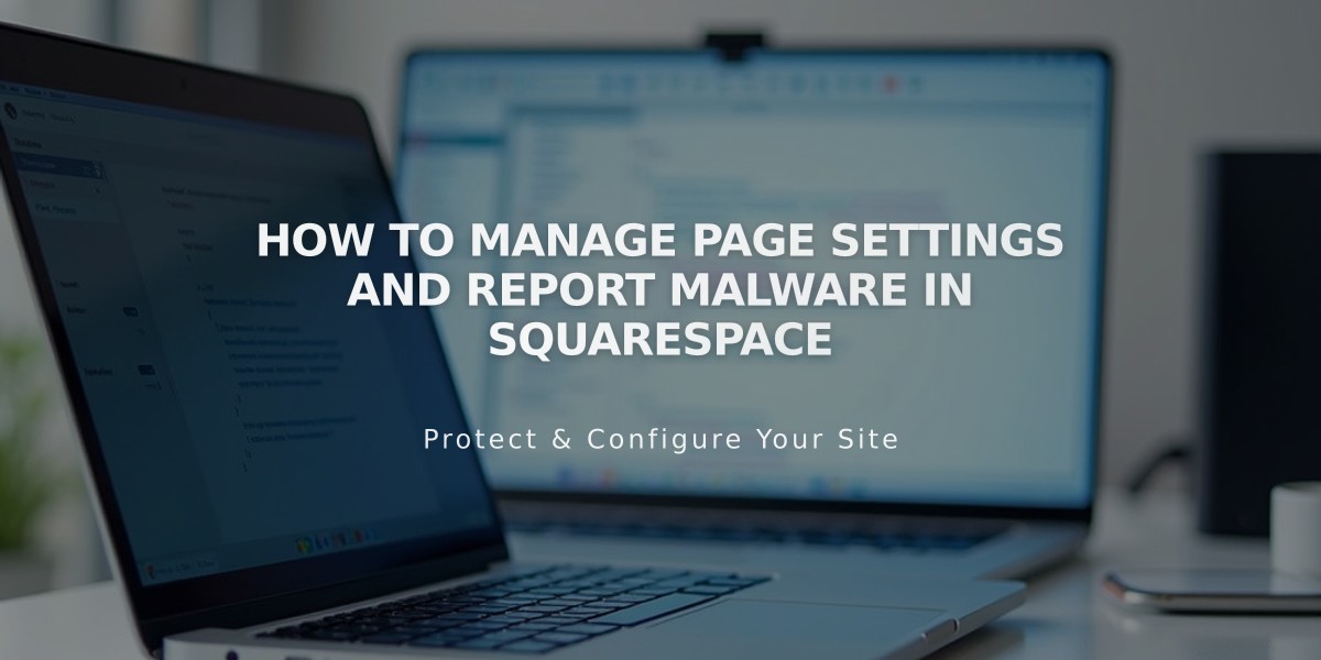 How to Manage Page Settings and Report Malware in Squarespace