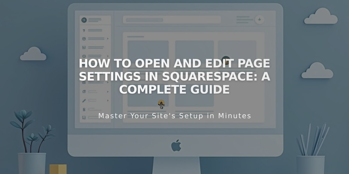 How to Open and Edit Page Settings in Squarespace: A Complete Guide