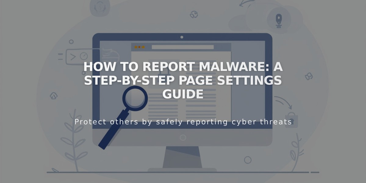 How to Report Malware: A Step-by-Step Page Settings Guide