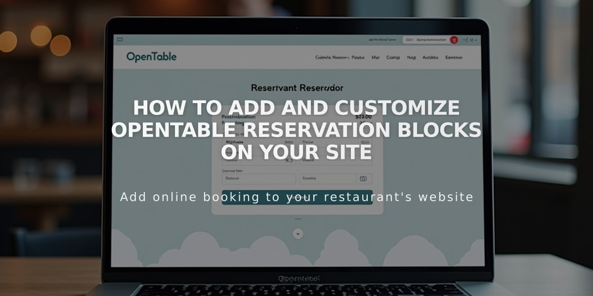 How to Add and Customize OpenTable Reservation Blocks on Your Site