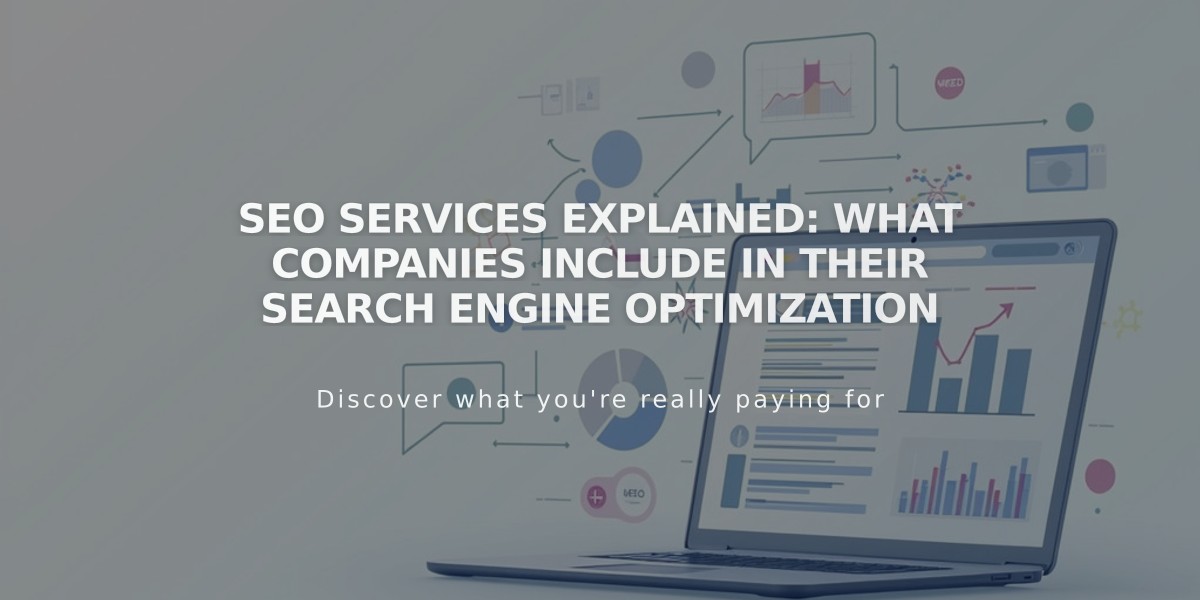 SEO Services Explained: What Companies Include in Their Search Engine Optimization