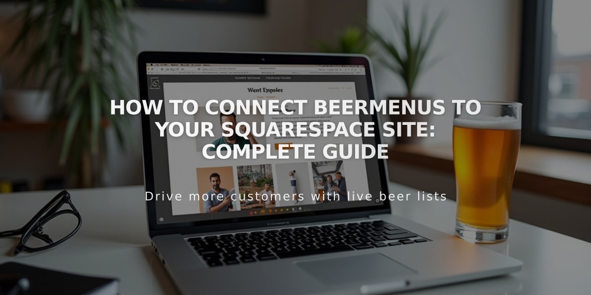 How to Connect BeerMenus to Your Squarespace Site: Complete Guide