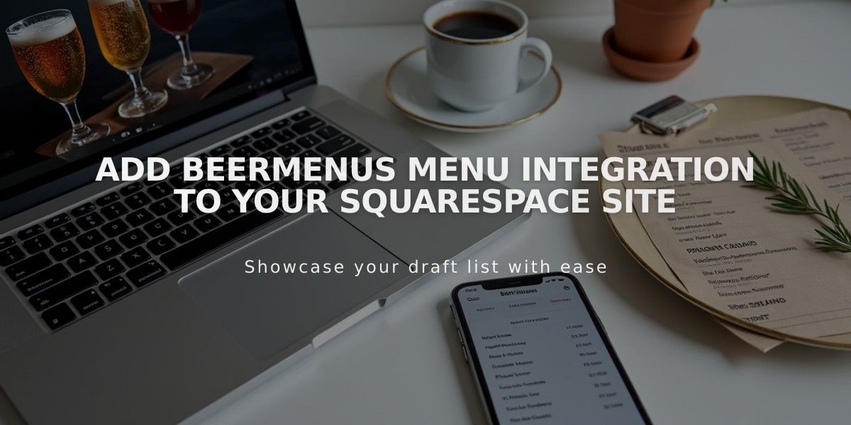 Add BeerMenus Menu Integration to Your Squarespace Site