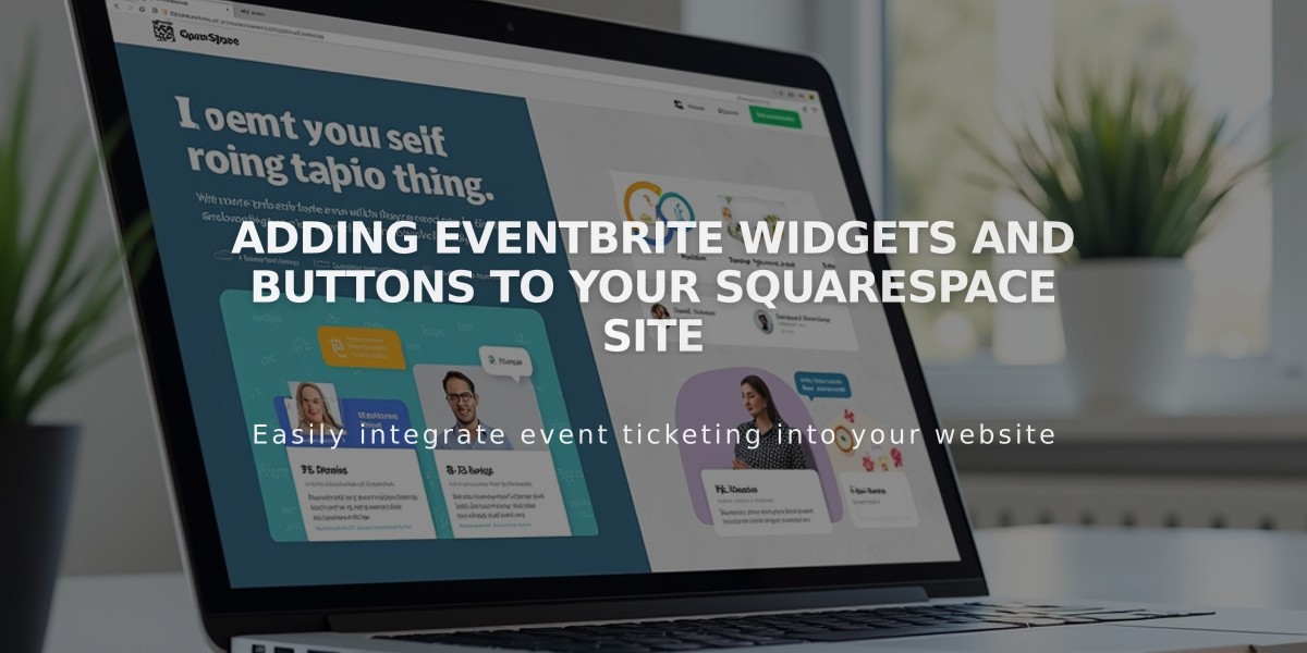 Adding Eventbrite Widgets and Buttons to Your Squarespace Site