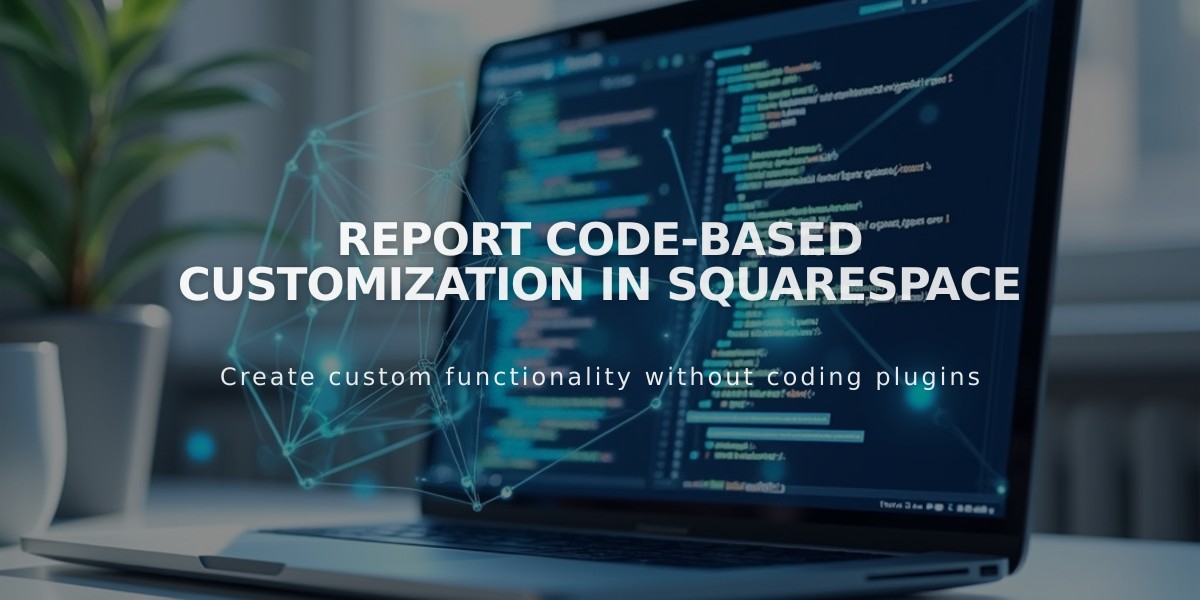 Report Code-Based Customization in Squarespace