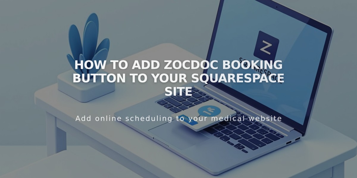 How to Add Zocdoc Booking Button to Your Squarespace Site