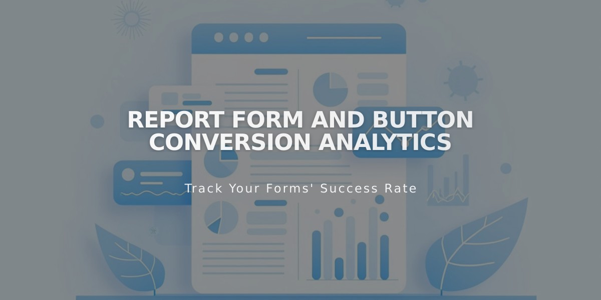 Report Form and Button Conversion Analytics