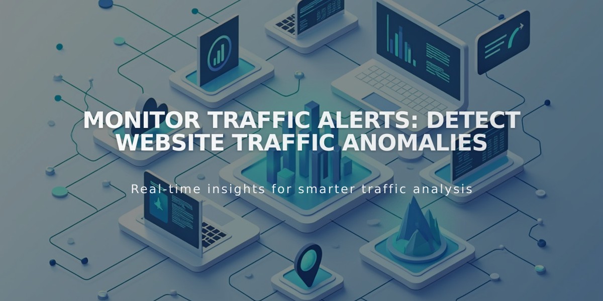 Monitor Traffic Alerts: Detect Website Traffic Anomalies