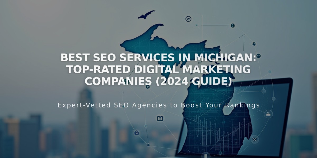 Best SEO Services in Michigan: Top-Rated Digital Marketing Companies (2024 Guide)