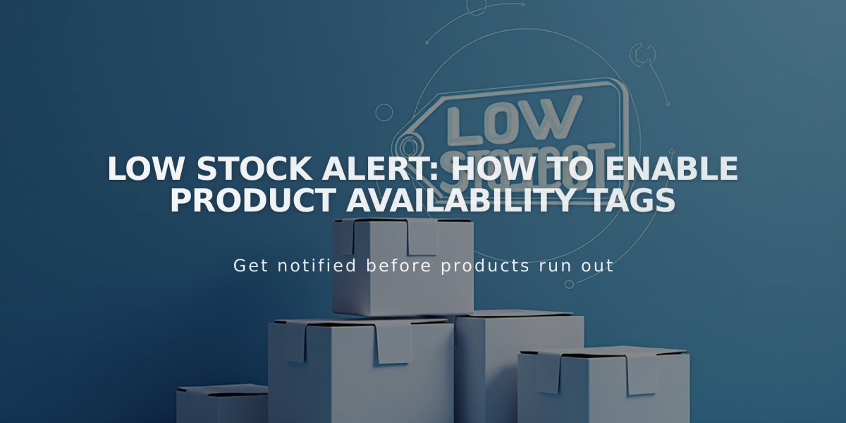 Low Stock Alert: How to Enable Product Availability Tags