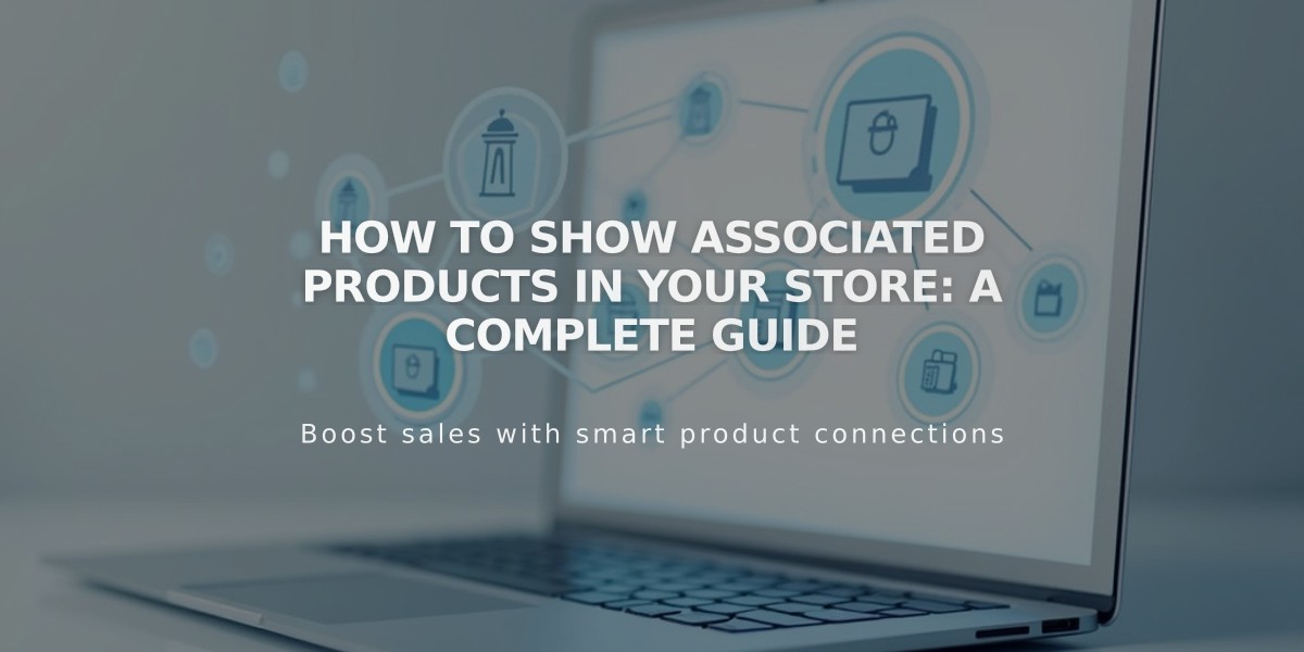 How to Show Associated Products in Your Store: A Complete Guide