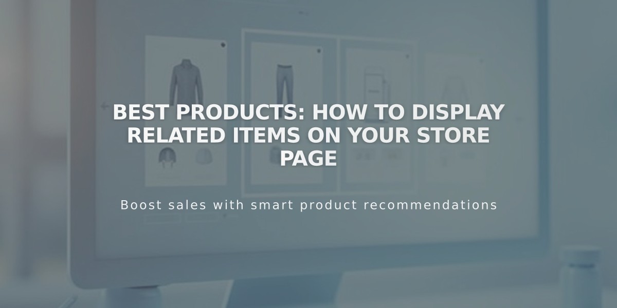 Best Products: How to Display Related Items on Your Store Page