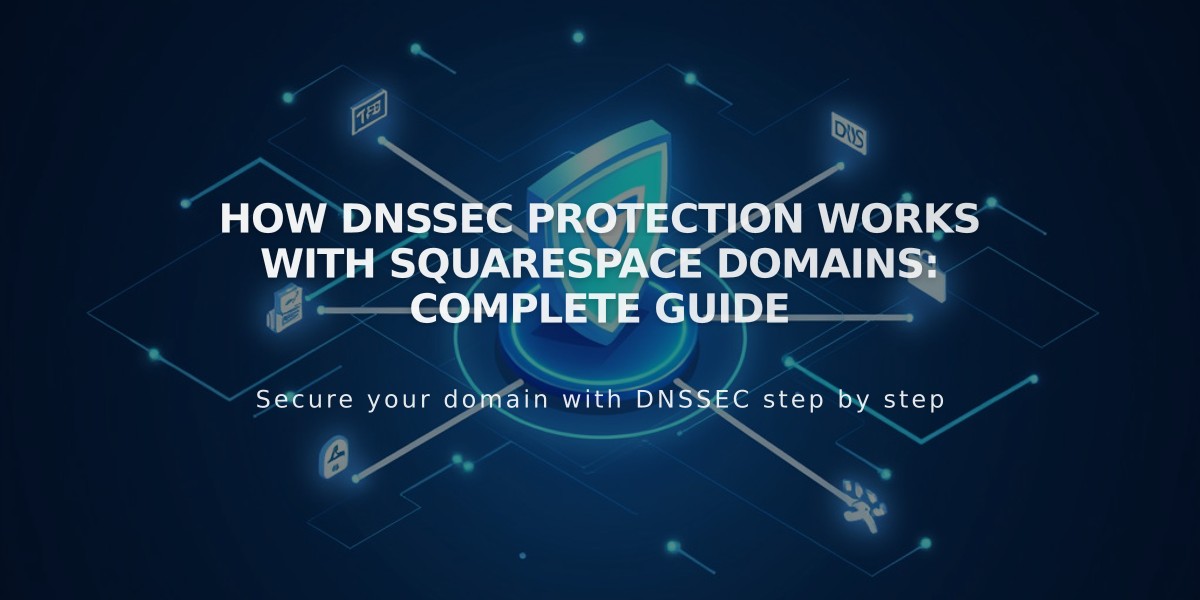 How DNSSEC Protection Works with Squarespace Domains: Complete Guide