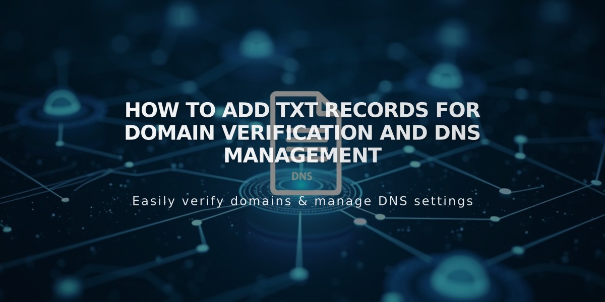 How to Add TXT Records for Domain Verification and DNS Management