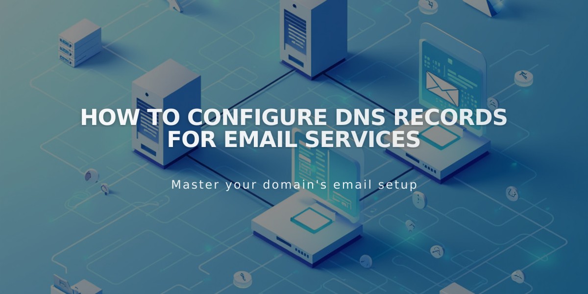 How to Configure DNS Records for Email Services