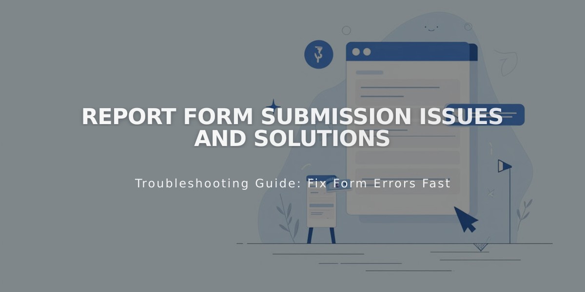 Report Form Submission Issues and Solutions