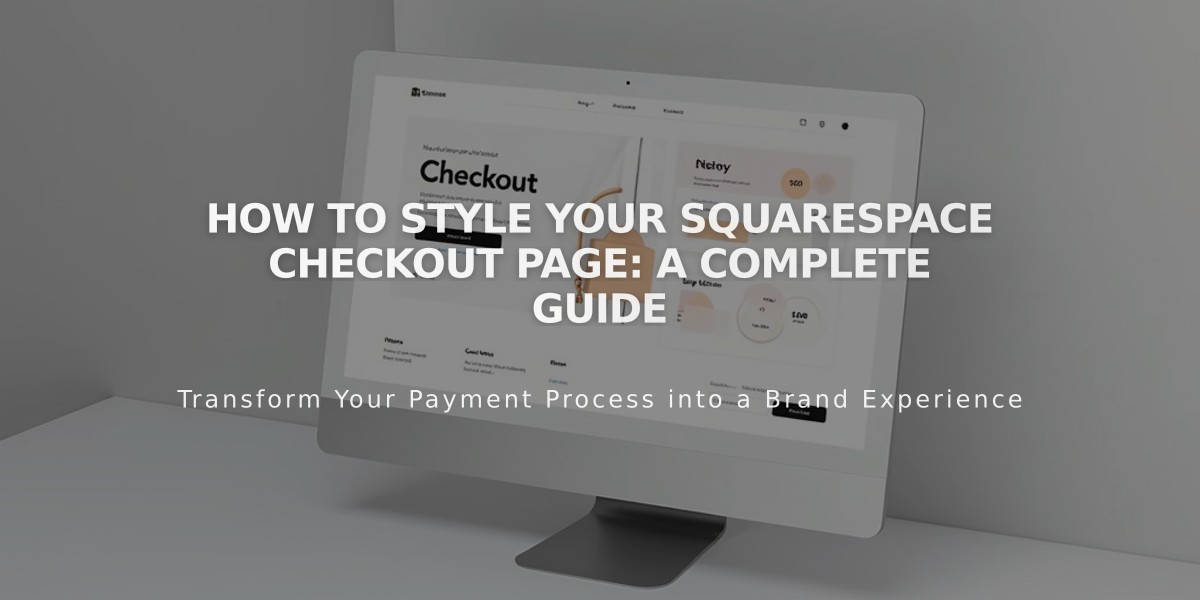 How to Style Your Squarespace Checkout Page: A Complete Guide