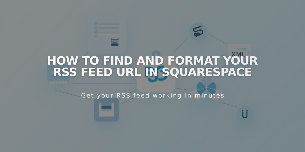 How to Find and Format Your RSS Feed URL in Squarespace