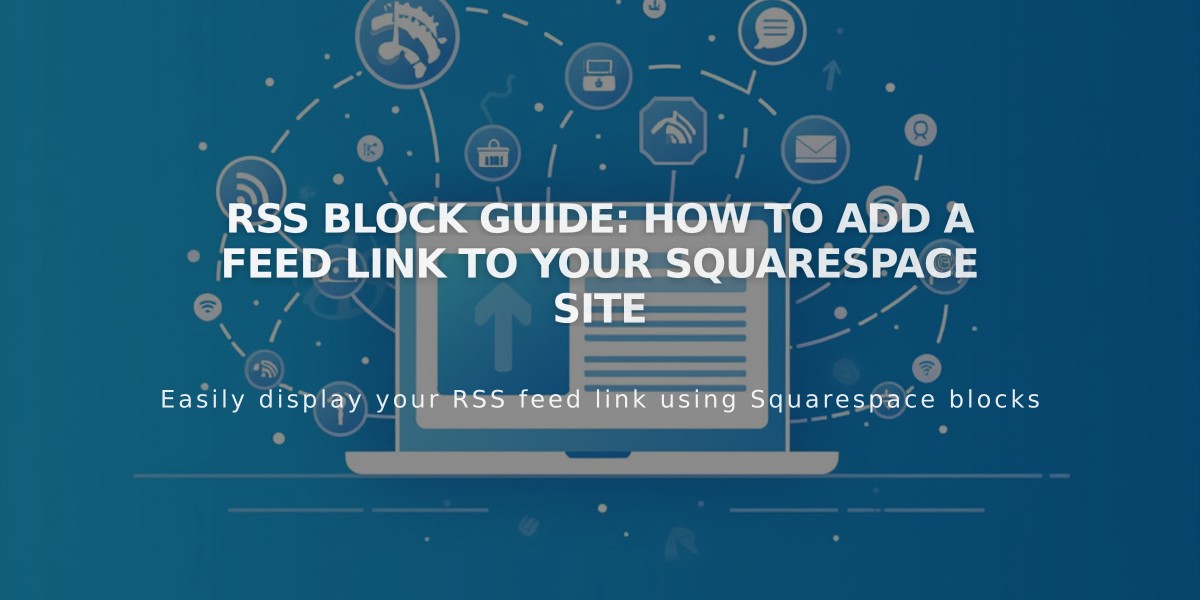 RSS Block Guide: How to Add a Feed Link to Your Squarespace Site