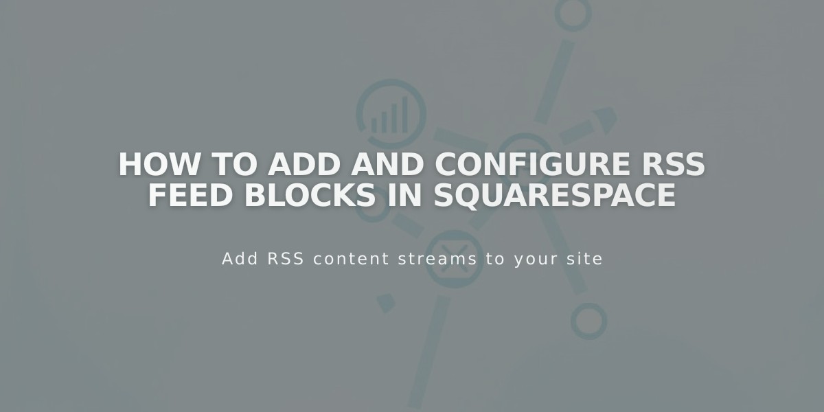 How to Add and Configure RSS Feed Blocks in Squarespace