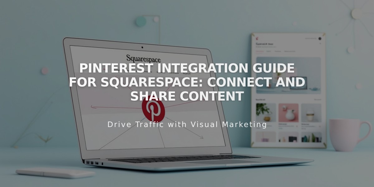 Pinterest Integration Guide for Squarespace: Connect and Share Content