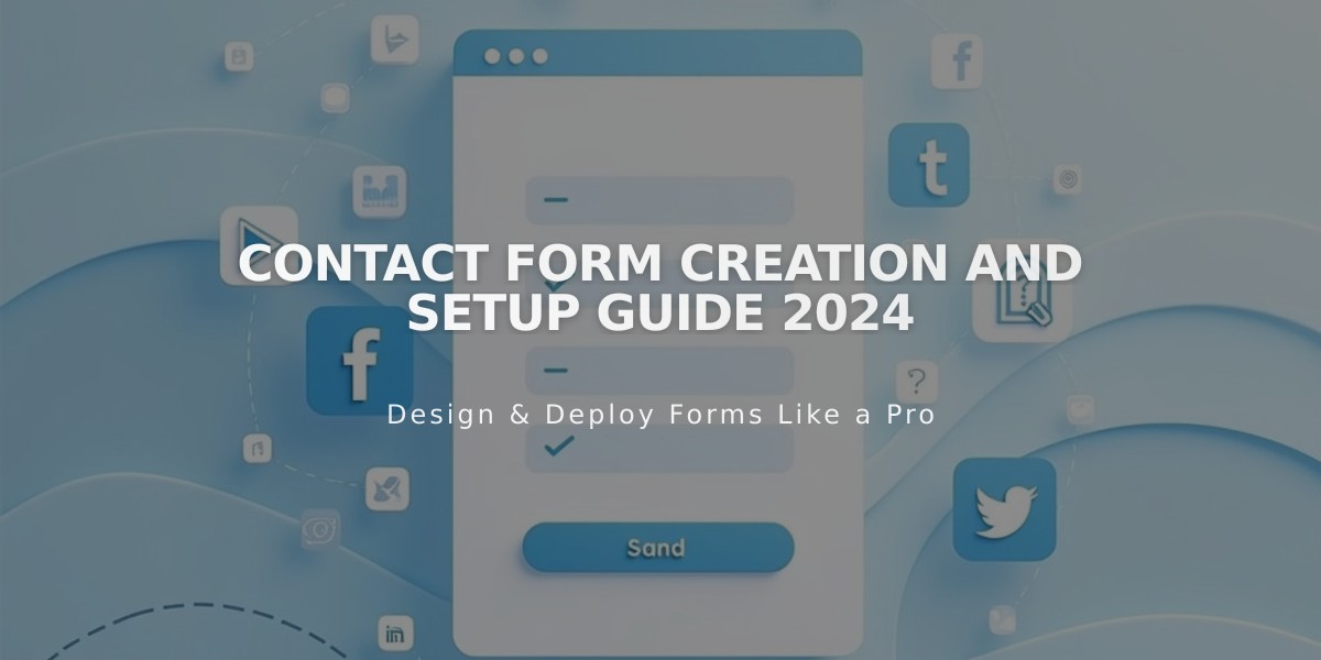 Contact Form Creation and Setup Guide 2024