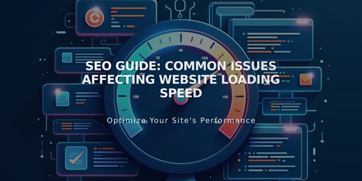 SEO Guide: Common Issues Affecting Website Loading Speed