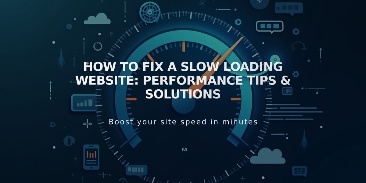 How to Fix a Slow Loading Website: Performance Tips & Solutions