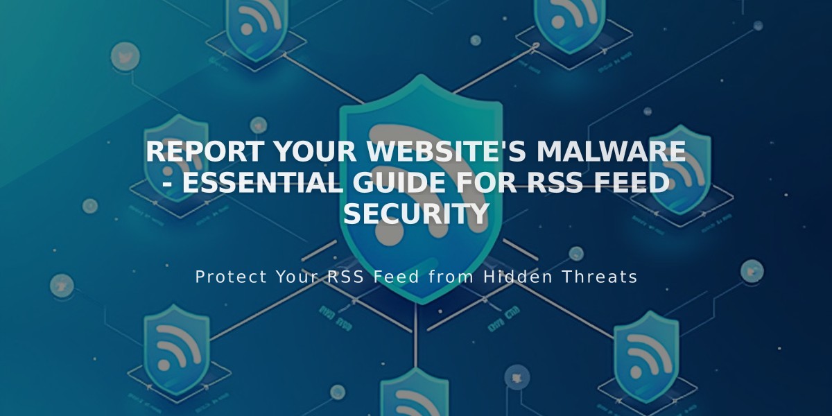 Report Your Website's Malware - Essential Guide for RSS Feed Security