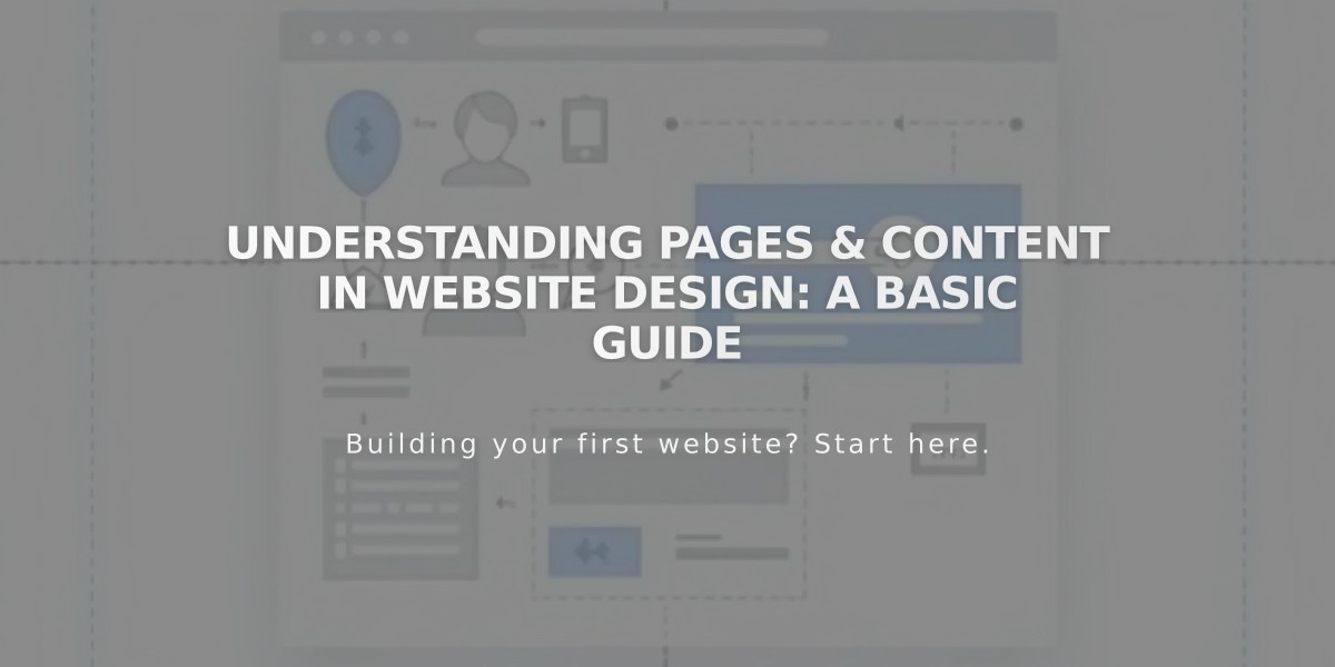 Understanding Pages & Content in Website Design: A Basic Guide