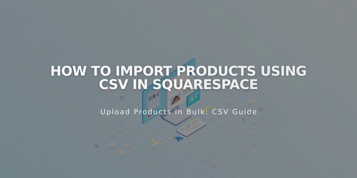 How to Import Products Using CSV in Squarespace