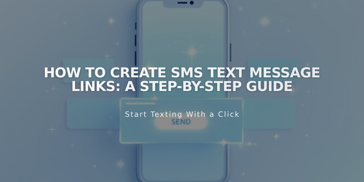 How to Create SMS Text Message Links: A Step-by-Step Guide