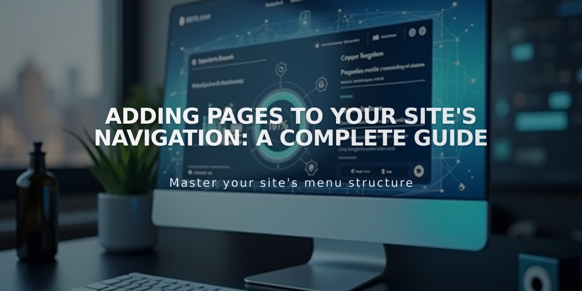 Adding Pages to Your Site's Navigation: A Complete Guide