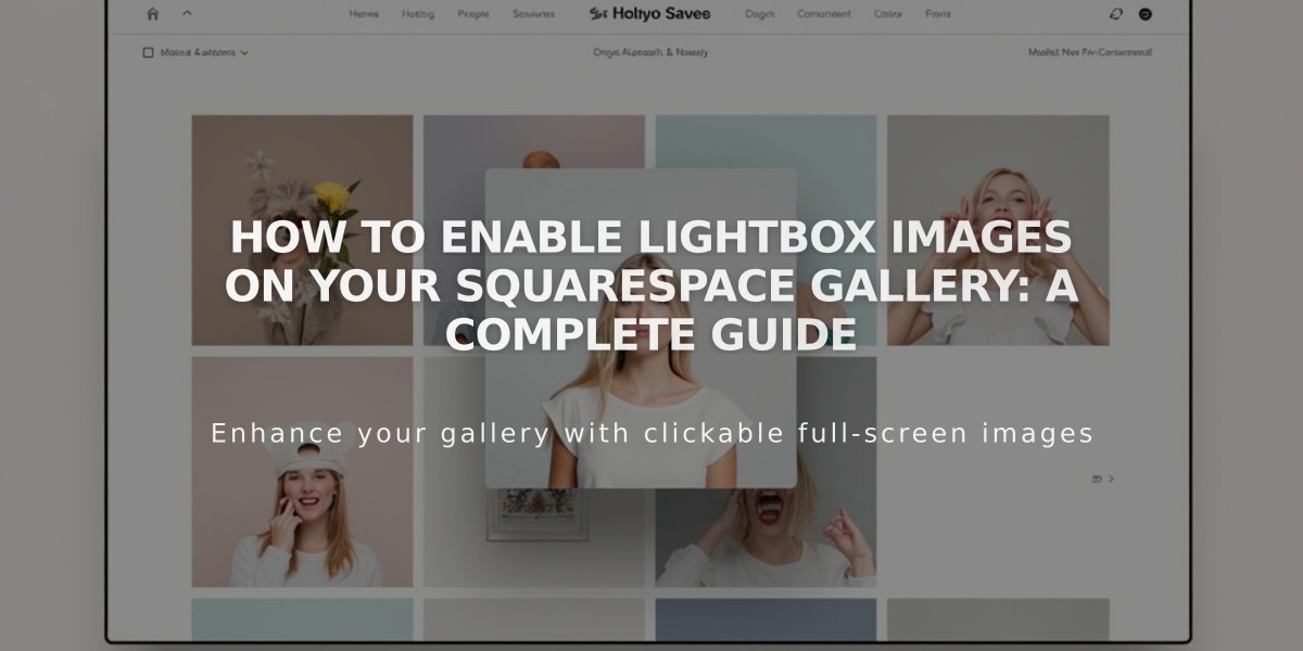 How to Enable Lightbox Images on Your Squarespace Gallery: A Complete Guide