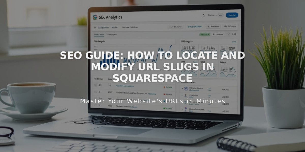 SEO Guide: How to Locate and Modify URL Slugs in Squarespace